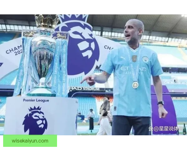 瓜迪奥拉球队控球率持续提升，表现稳健引发关注